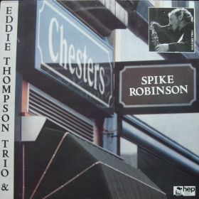Spike Robinson With Eddie Thompson Trio ‎– At Chesters Vol.2 