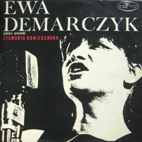 Ewa Demarczyk – Śpiewa Piosenki Zygmunta Koniecznego 