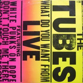The Tubes ‎– What Do You Want From Live 2xLP 