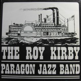 The Roy Kirby Paragon Jazz Band – Britain To New Orleans 