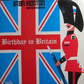 Stan Kenton And His Orchestra ‎– Birthday In Britain 