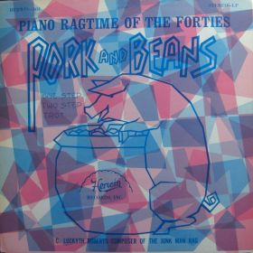 Various – Pork And Beans (Piano Ragtime Of The Forties) 