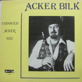 Acker Bilk – Unissued Acker 1957 