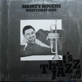 Shorty Rogers – West Coast Jazz 
