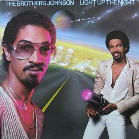 The Brothers Johnson – Light Up The Night